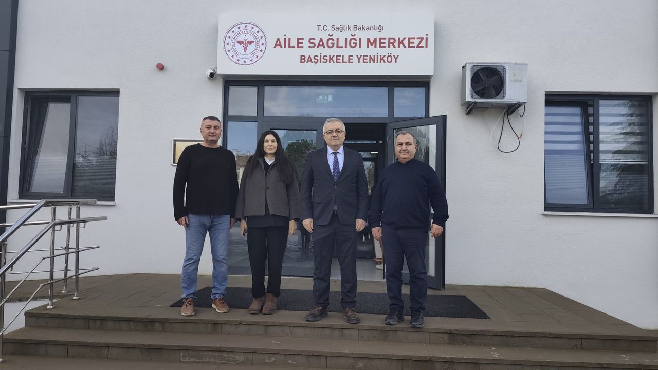 BAŞİSKELE YENİKÖY AİLE SAĞLIĞI MERKEZİ’NE ZİYARET