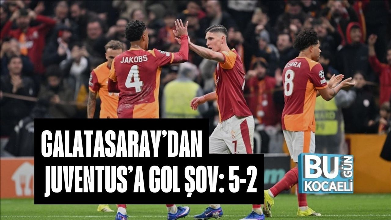 GALATASARAY’DAN JUVENTUS’A GOL ŞOV: 5-2