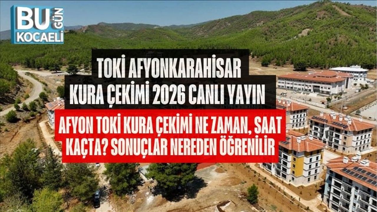 TOKİ AFYONKARAHİSAR KURA ÇEKİMİ 2026 CANLI YAYIN Afyon TOKİ Kura Çekimi Ne Zaman, Saat Kaçta? Sonuçlar Nereden Öğrenilir
