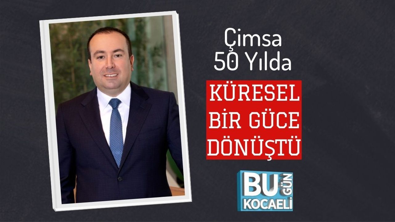 Çimsa 50 Yılda Küresel Bir Güce Dönüştü