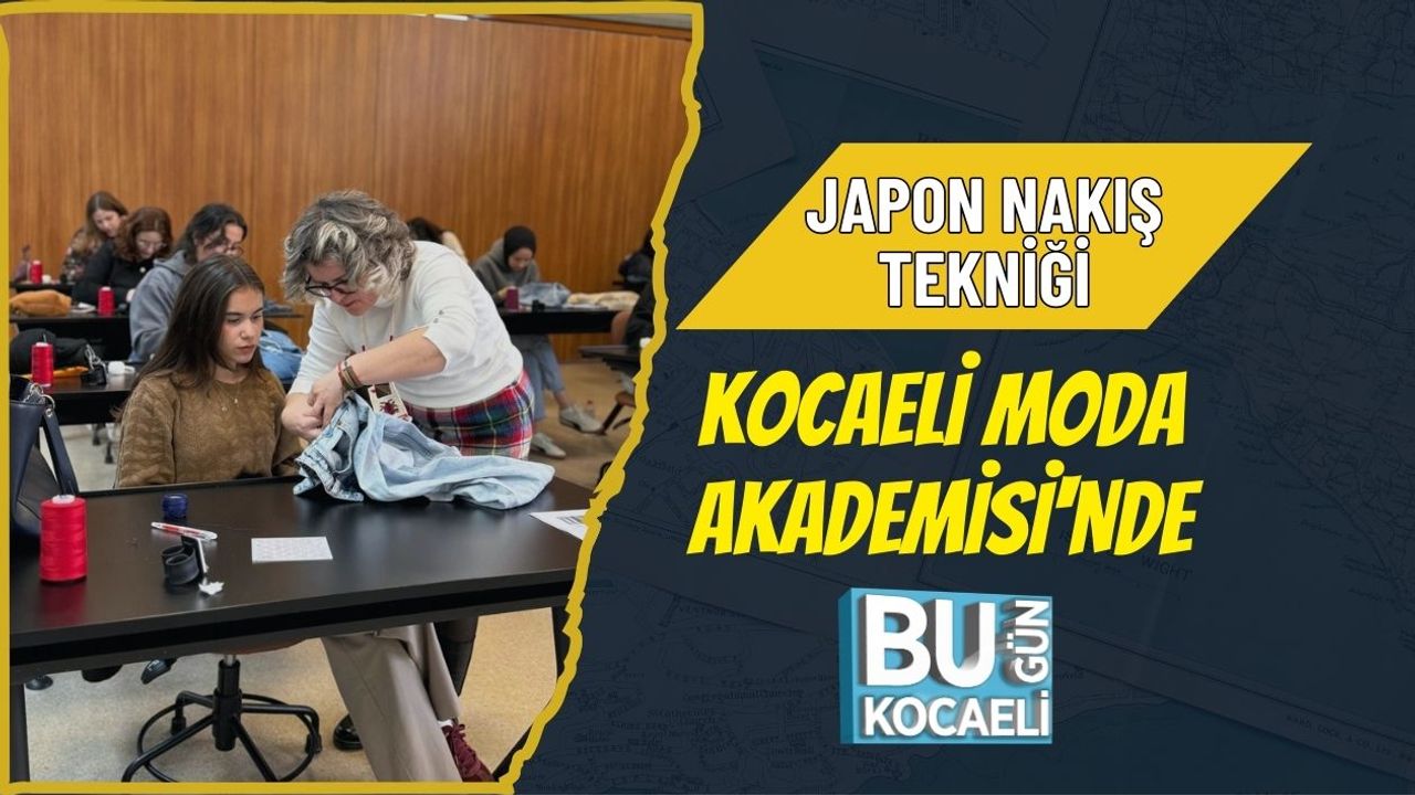 JAPON NAKIŞ TEKNİĞİ KOCAELİ MODA AKADEMİSİ'NDE