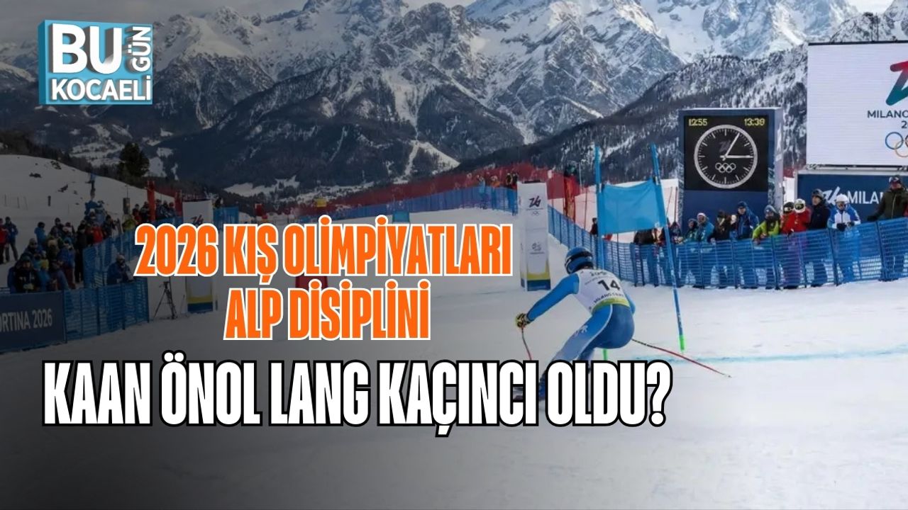 2026 KIŞ OLİMPİYATLARI ALP DİSİPLİNİ: KAAN ÖNOL LANG KAÇINCI OLDU?