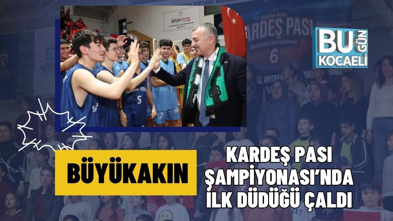 BÜYÜKAKIN KARDEŞ PASI ŞAMPİYONASI’NDA İLK DÜDÜĞÜ ÇALDI