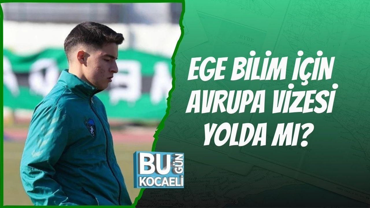 EGE BİLİM İÇİN AVRUPA VİZESİ YOLDA MI?