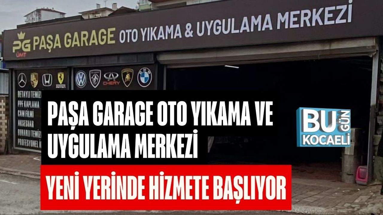 PAŞA GARAGE OTO YIKAMA VE UYGULAMA MERKEZİ YENİ YERİNDE HİZMETE BAŞLIYOR
