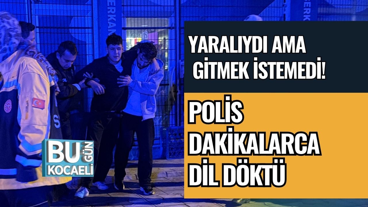 YARALIYDI AMA GİTMEK İSTEMEDİ! POLİS DAKİKALARCA DİL DÖKTÜ