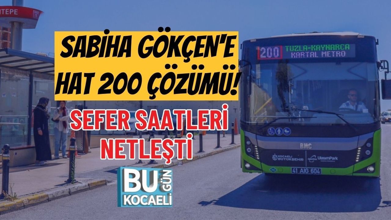 SABİHA GÖKÇEN'E HAT 200 ÇÖZÜMÜ! SEFER SAATLERİ NETLEŞTİ
