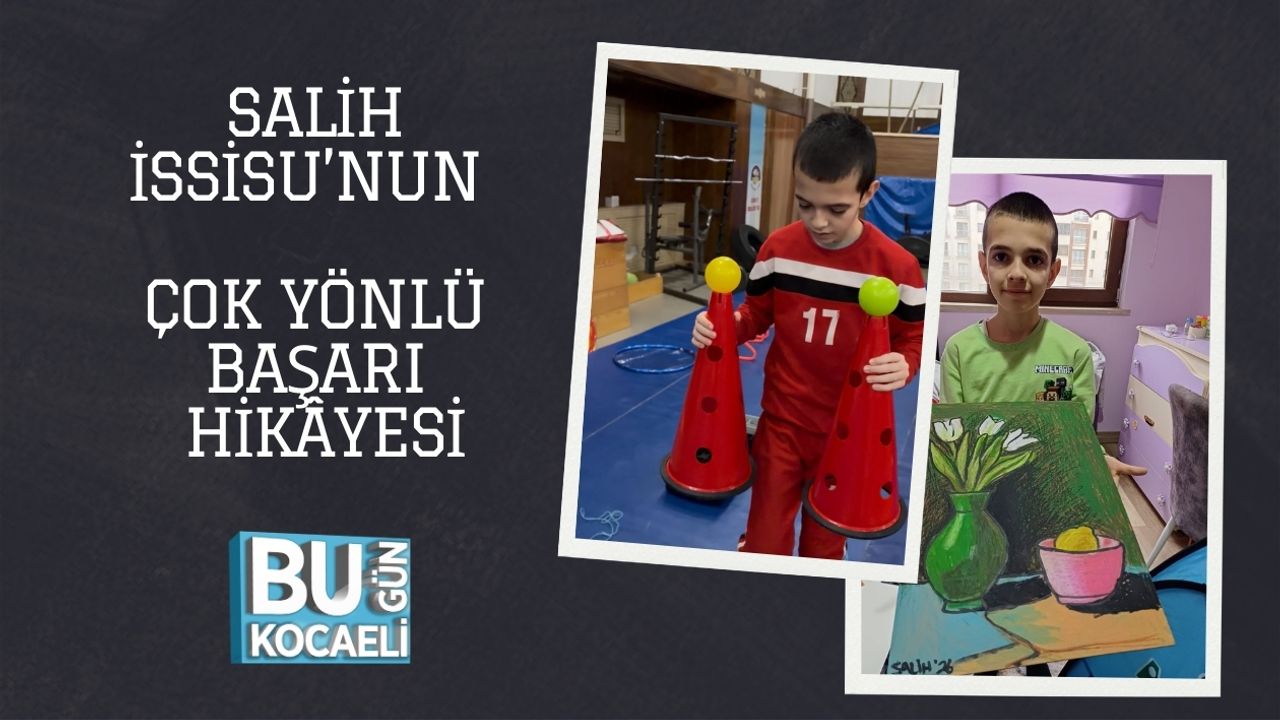 SALİH İSSİSU’NUN ÇOK YÖNLÜ BAŞARI HİKÂYESİ