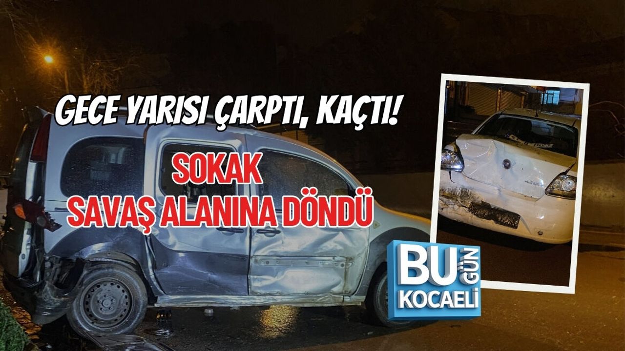 GECE YARISI ÇARPTI, KAÇTI! SOKAK SAVAŞ ALANINA DÖNDÜ