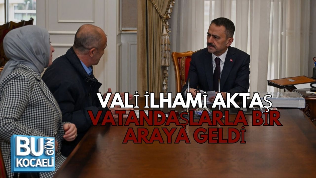 VALİ İLHAMİ AKTAŞ VATANDAŞLARLA BİR ARAYA GELDİ