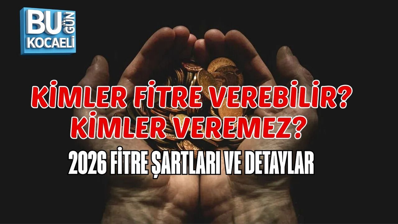 KİMLER FİTRE VEREBİLİR? KİMLER VEREMEZ? 2026 FİTRE ŞARTLARI VE DETAYLAR