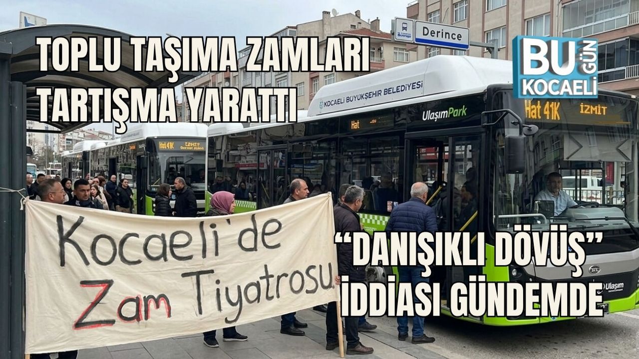 TOPLU TAŞIMA ZAMLARI TARTIŞMA YARATTI: “DANIŞIKLI DÖVÜŞ” İDDİASI GÜNDEMDE
