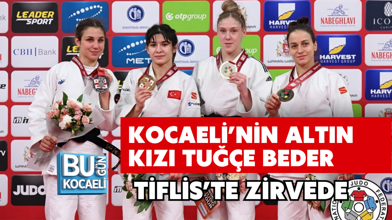 KOCAELİ’NİN ALTIN KIZI TUĞÇE BEDER TİFLİS’TE ZİRVEDE