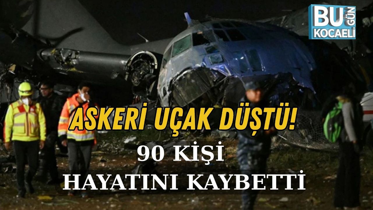 ASKERİ UÇAK DÜŞTÜ 90 KİŞİ HAYATINI KAYBETTİ