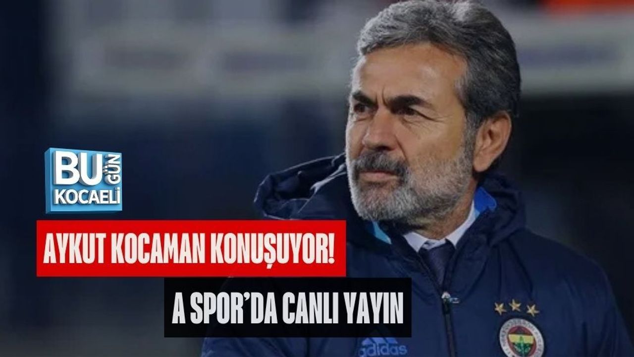 AYKUT KOCAMAN KONUŞUYOR! A SPOR’DA CANLI YAYIN