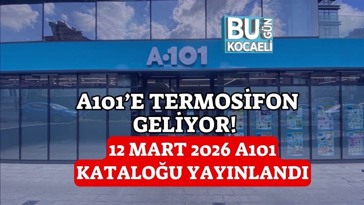 A101’E TERMOSİFON GELİYOR! 12 MART 2026 A101 KATALOĞU YAYINLANDI
