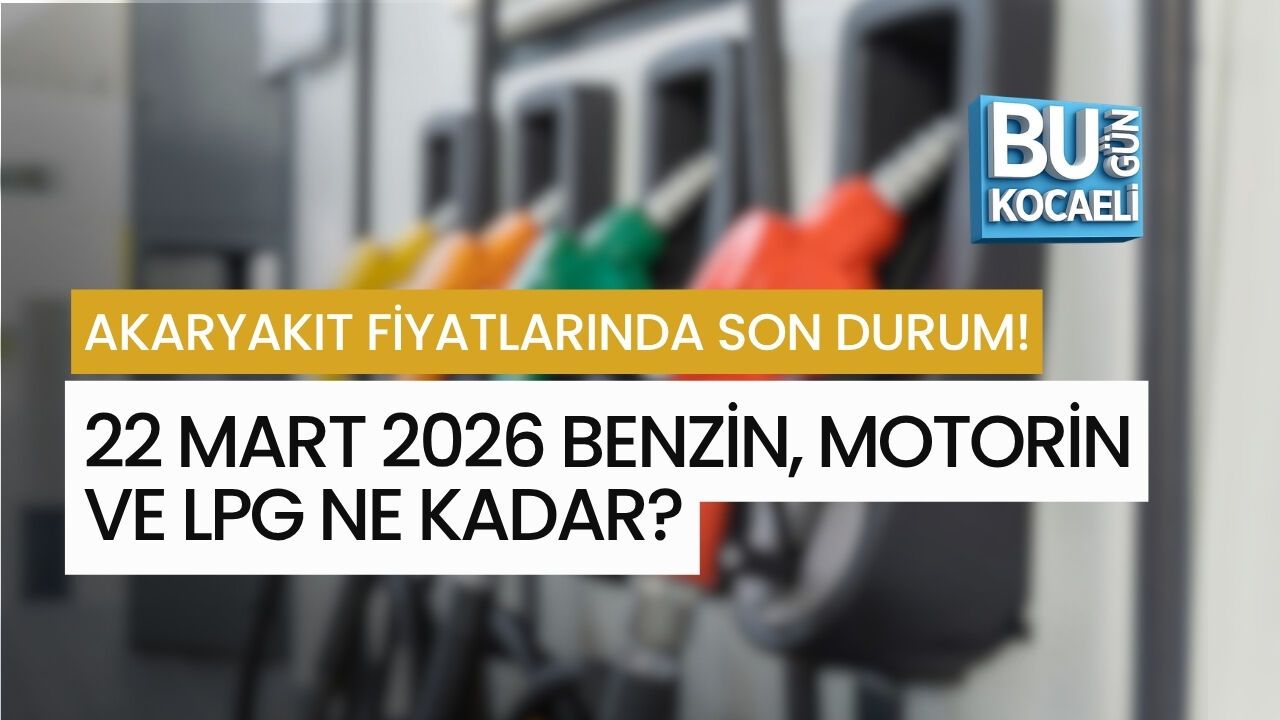 AKARYAKIT FİYATLARINDA SON DURUM! 22 MART 2026 BENZİN, MOTORİN VE LPG NE KADAR?