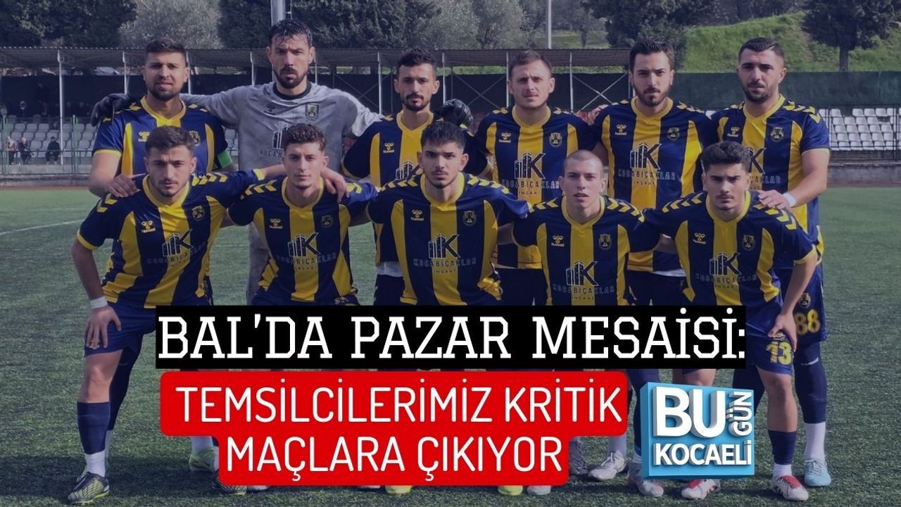 BAL’DA PAZAR MESAİSİ: TEMSİLCİLERİMİZ KRİTİK MAÇLARA ÇIKIYOR