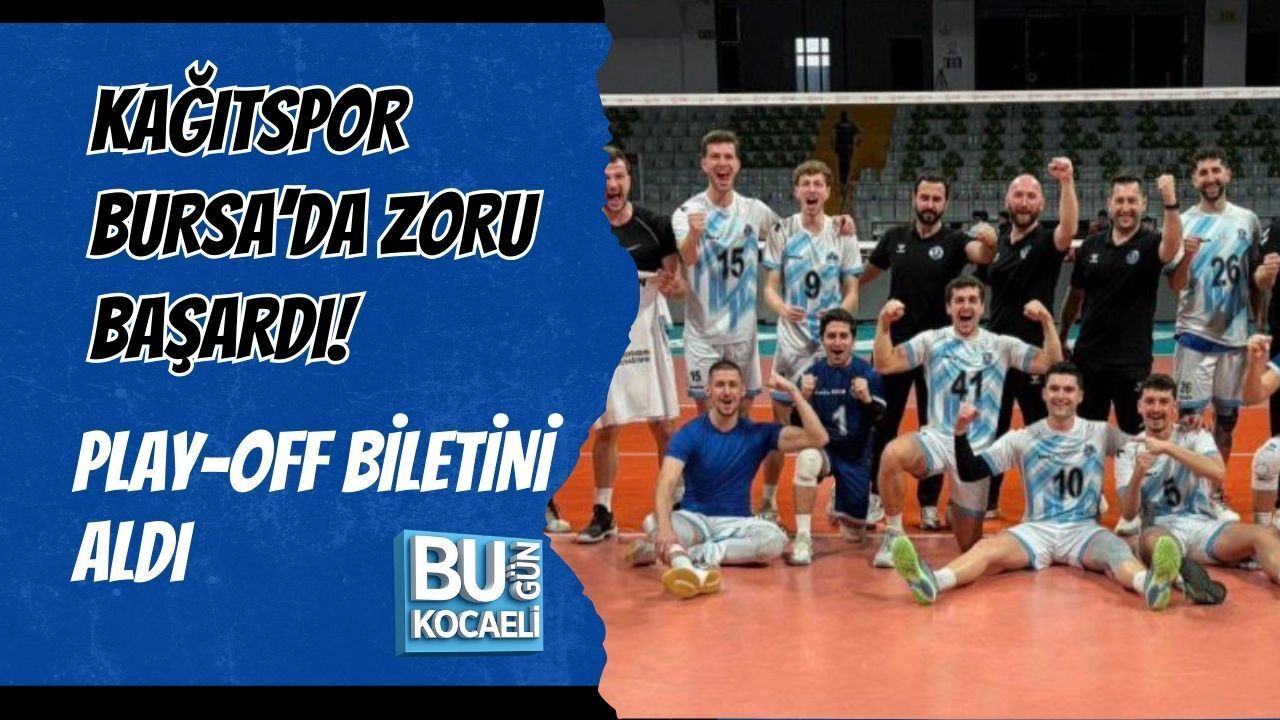 KAĞITSPOR BURSA’DA ZORU BAŞARDI! PLAY-OFF BİLETİNİ ALDI