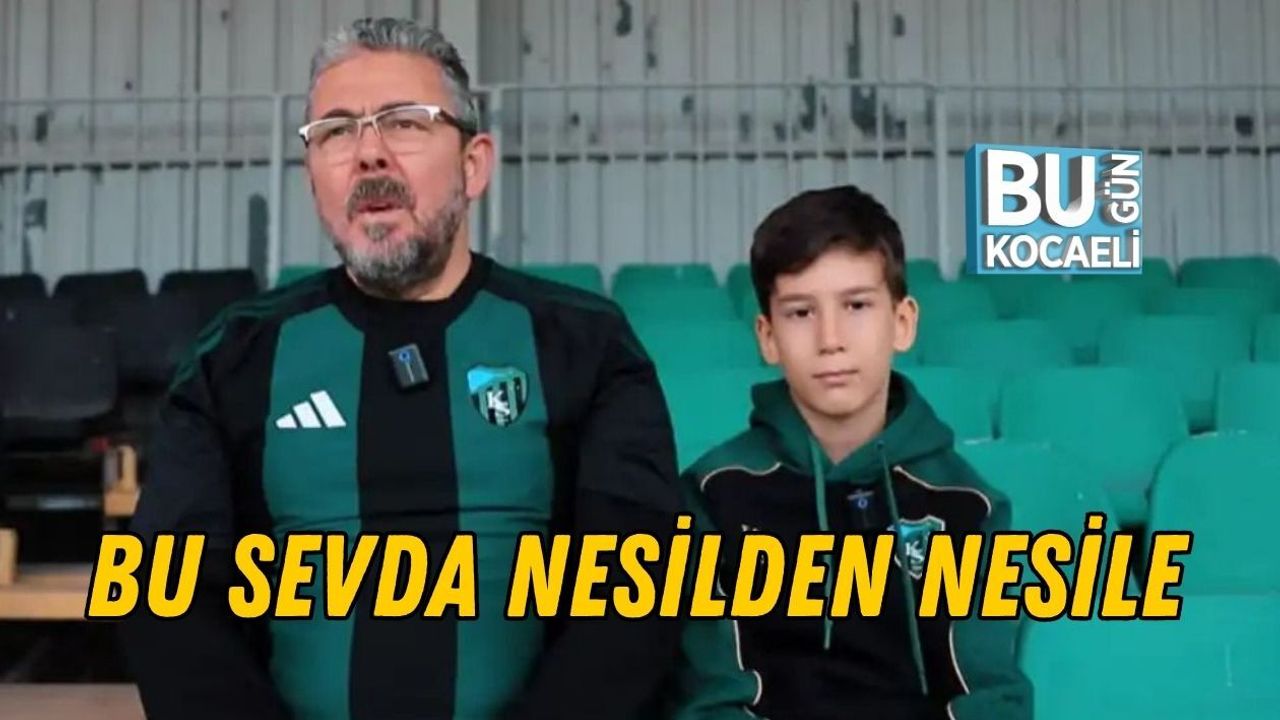 BU SEVDA NESİLDEN NESİLE: KOCAELİSPOR’DAN ANLAMLI PAYLAŞIM