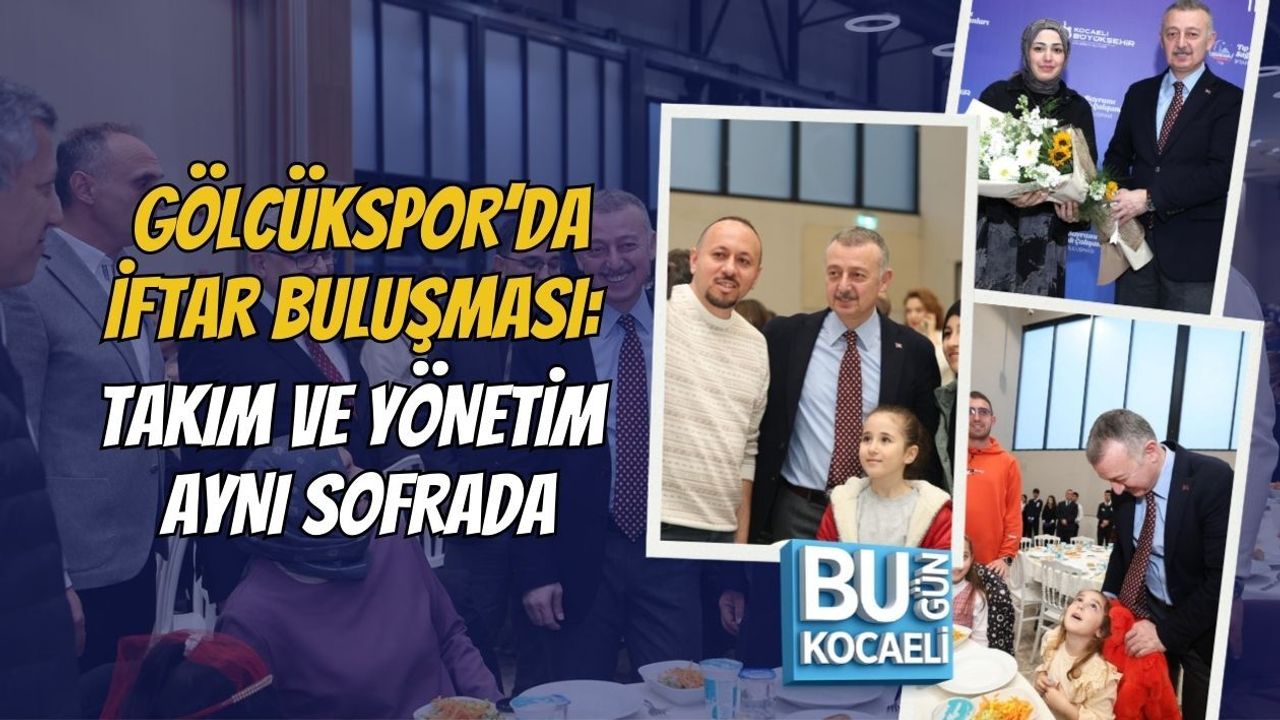 BÜYÜKAKIN, TIP BAYRAMI İFTARINDA SAĞLIK ÇALIŞANLARIYLA BULUŞTU