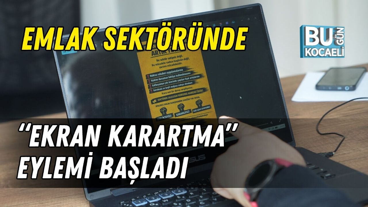 EMLAK SEKTÖRÜNDE “EKRAN KARARTMA” EYLEMİ BAŞLADI