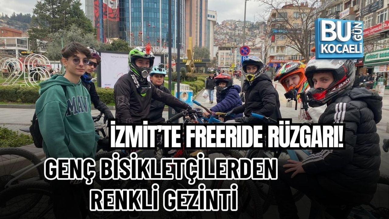İZMİT’TE FREERIDE RÜZGARI! GENÇ BİSİKLETÇİLERDEN RENKLİ GEZİNTİ