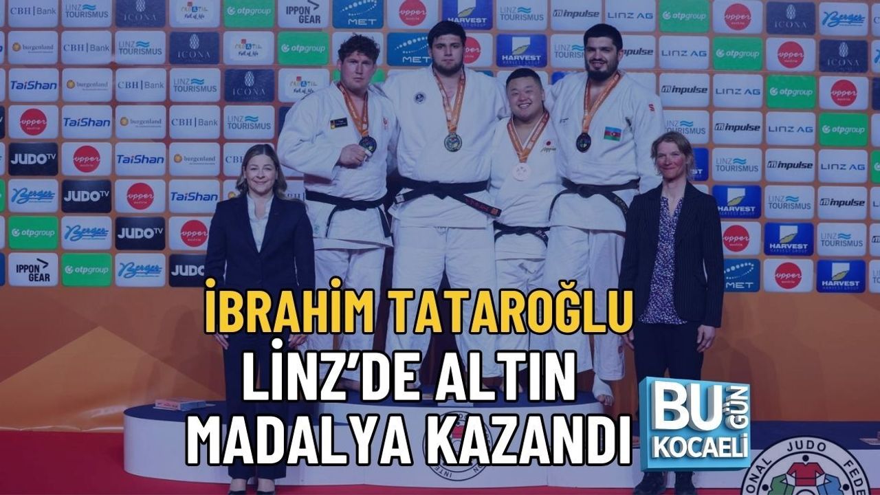İBRAHİM TATAROĞLU LİNZ’DE ALTIN MADALYA KAZANDI