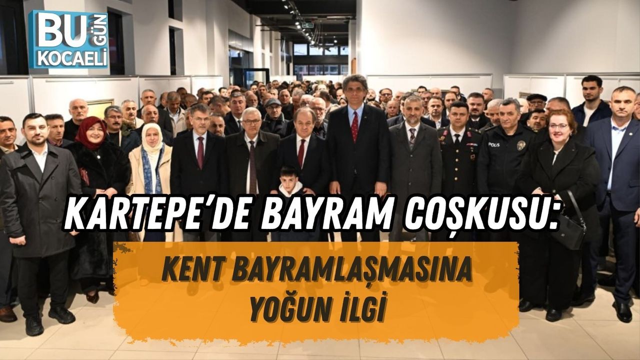 KARTEPE’DE BAYRAM COŞKUSU: KENT BAYRAMLAŞMASINA YOĞUN İLGİ
