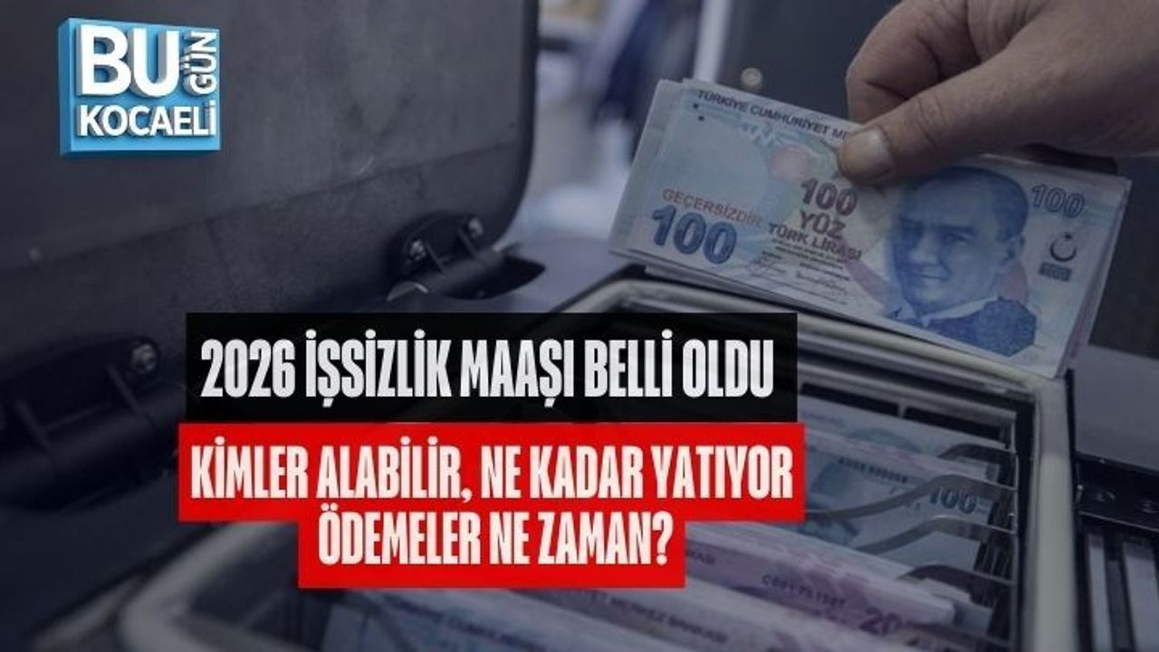 2026 İŞSİZLİK MAAŞI BELLİ OLDU: KİMLER ALABİLİR, NE KADAR YATIYOR, ÖDEMELER NE ZAMAN?