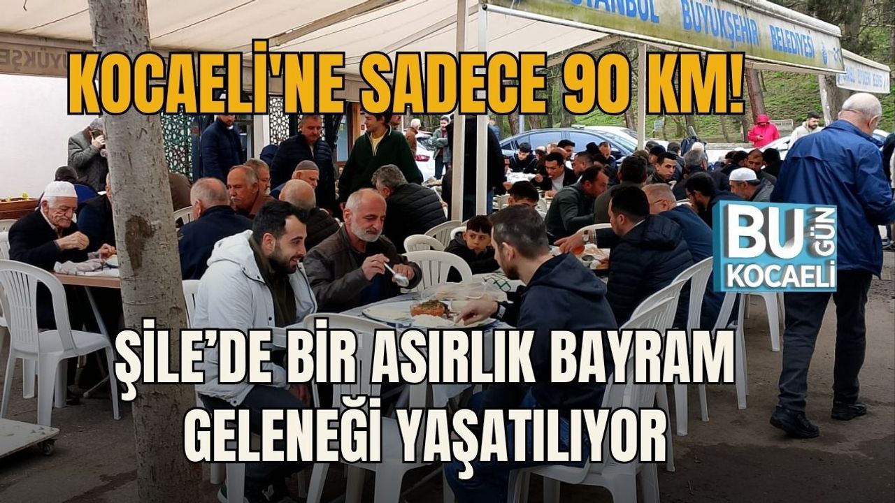 ŞİLE’DE BİR ASIRLIK BAYRAM GELENEĞİ YAŞATILIYOR