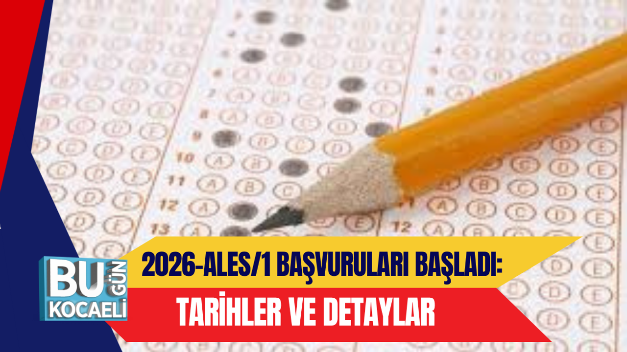 2026-ALES/1 BAŞVURULARI BAŞLADI: TARİHLER VE DETAYLAR