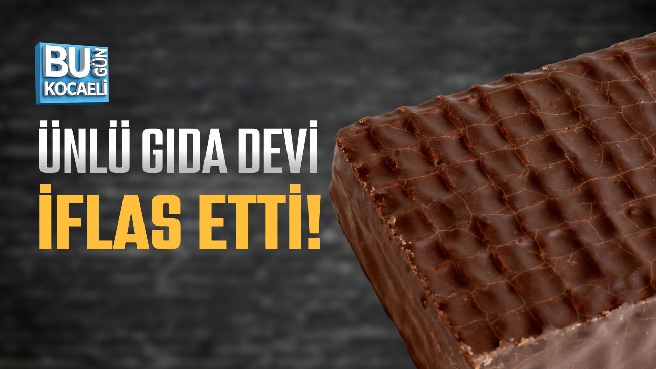 ÜNLÜ GIDA DEVİ İFLAS ETTİ!