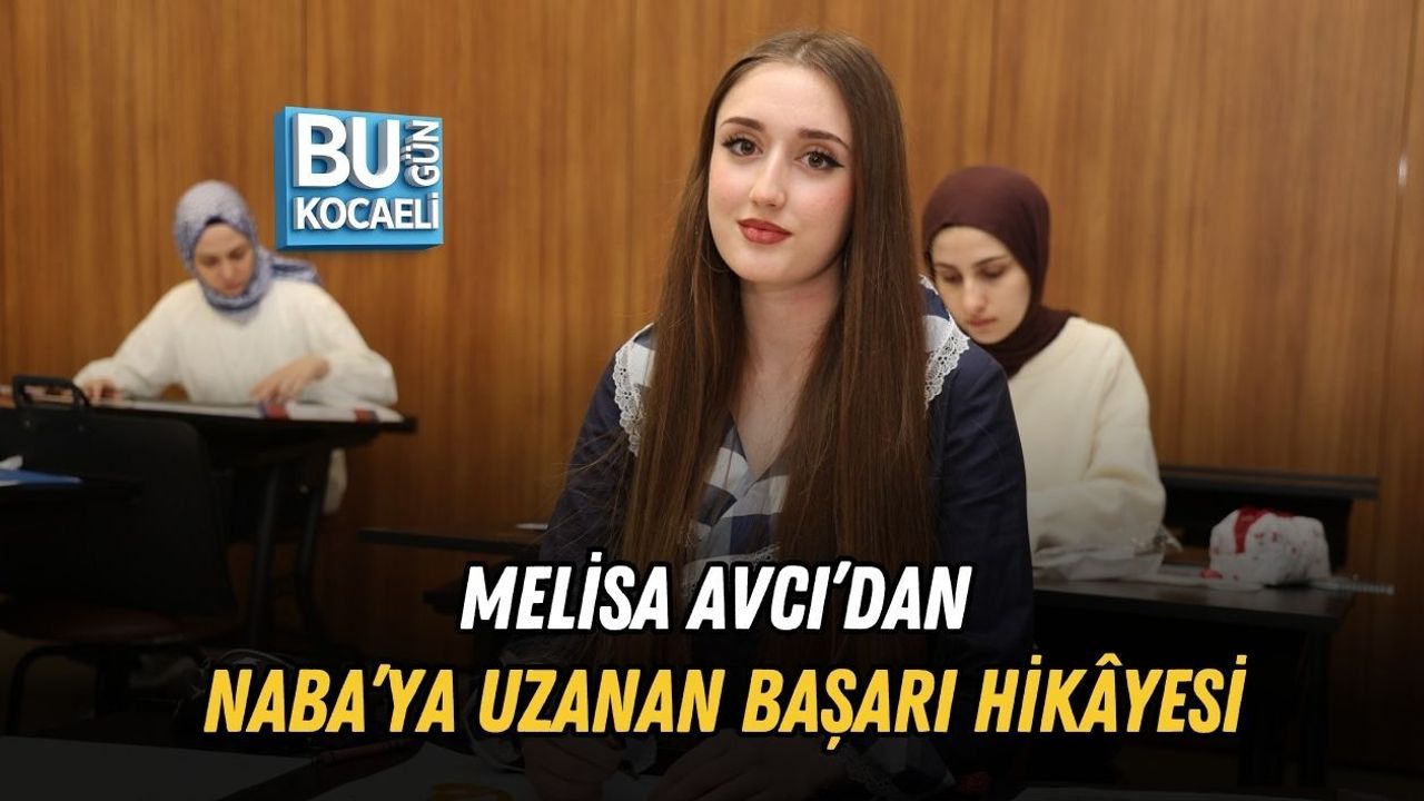 MELİSA AVCI’DAN NABA’YA UZANAN BAŞARI HİKÂYESİ