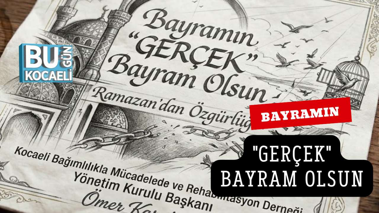 BAYRAMIN "GERÇEK" BAYRAM OLSUN