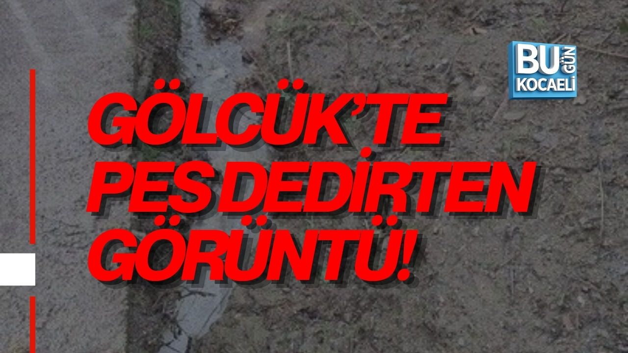 GÖLCÜK’TE PES DEDİRTEN GÖRÜNTÜ!