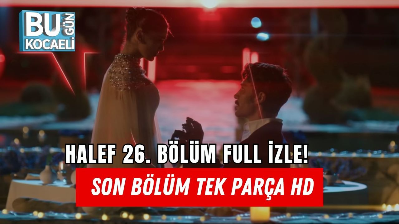 HALEF 26. BÖLÜM FULL İZLE! SON BÖLÜM TEK PARÇA HD