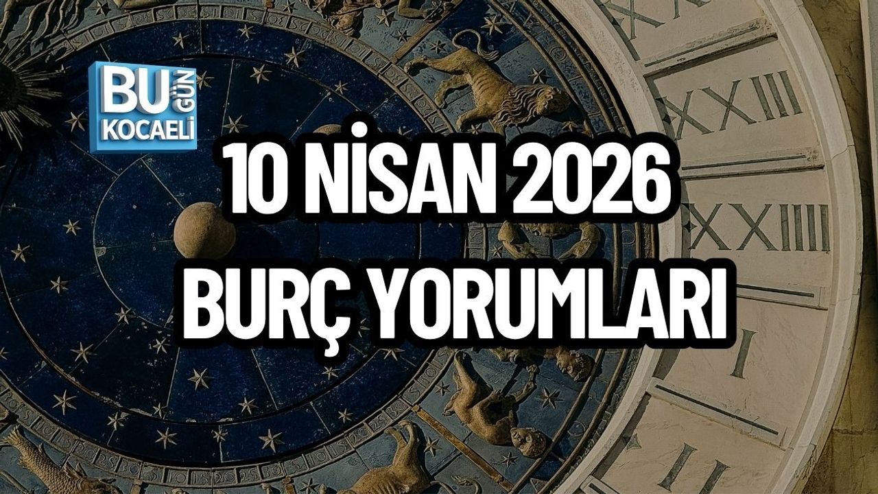 10 NİSAN 2026 BURÇ YORUMLARI: GÖKYÜZÜ HAREKETLENDİ! TÜM BURÇLAR İÇİN KRİTİK GÜN