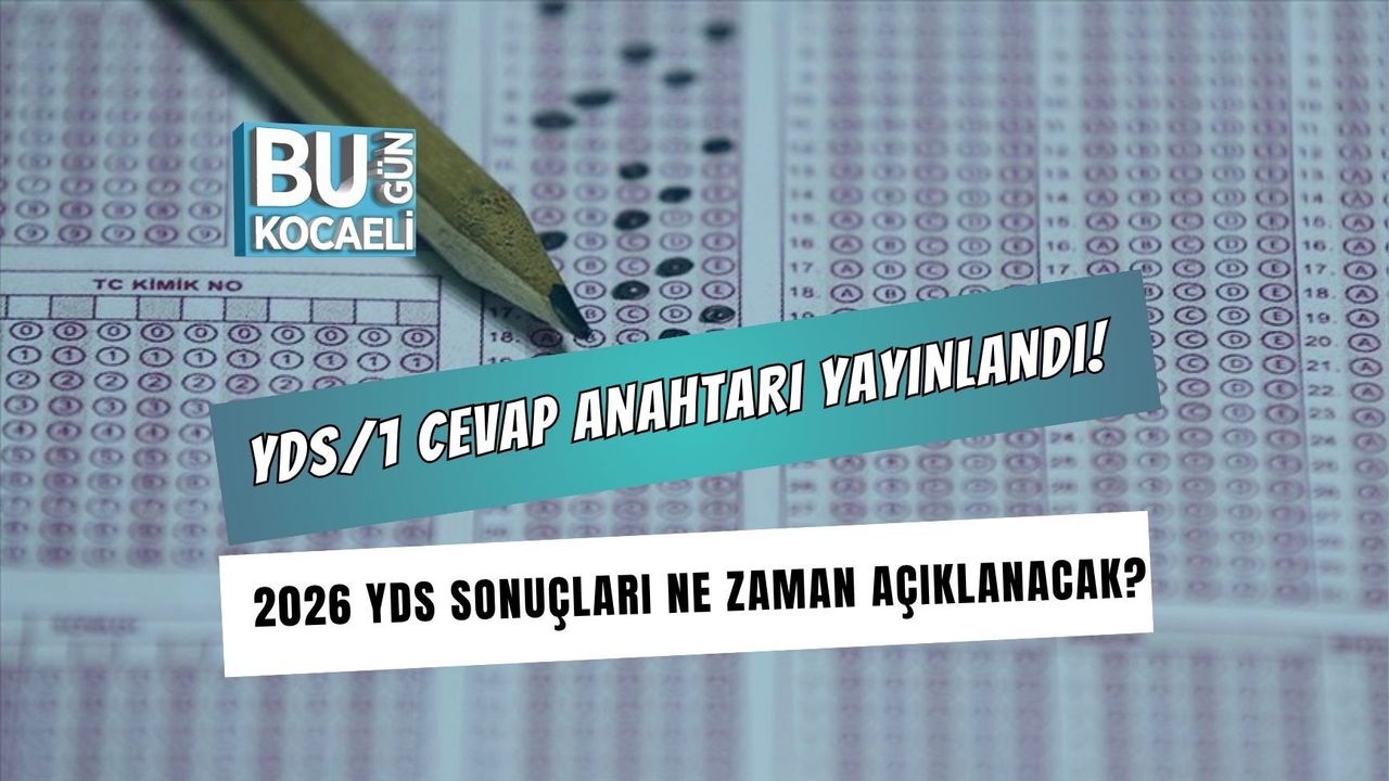 YDS/1 CEVAP ANAHTARI YAYINLANDI! 2026 YDS SONUÇLARI NE ZAMAN AÇIKLANACAK?
