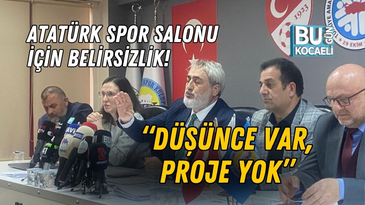 ATATÜRK SPOR SALONU İÇİN BELİRSİZLİK! “DÜŞÜNCE VAR, PROJE YOK”