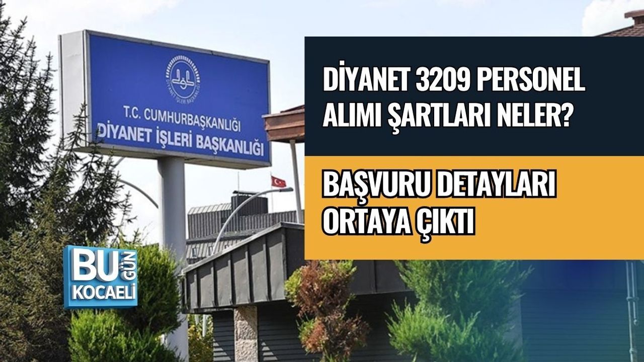 DİYANET 3209 PERSONEL ALIMI ŞARTLARI NELER? BAŞVURU DETAYLARI ORTAYA ÇIKTI