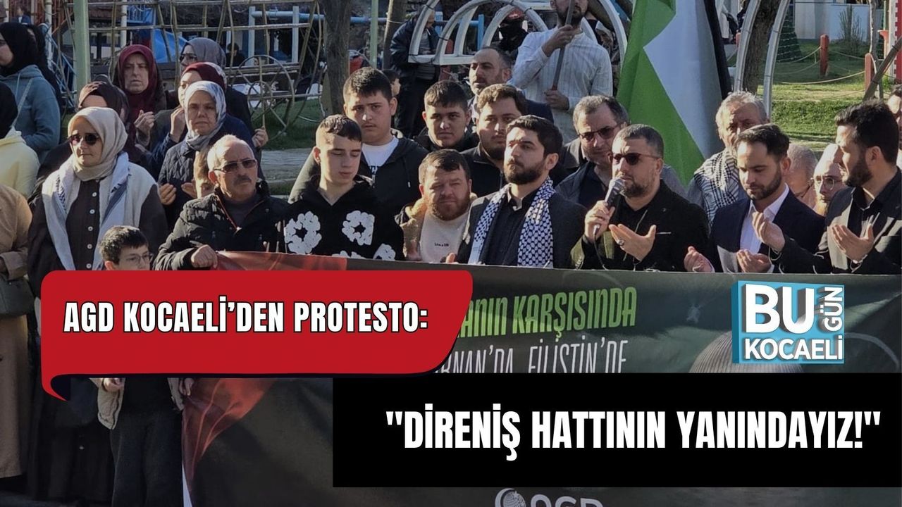 AGD KOCAELİ’DEN PROTESTO: "DİRENİŞ HATTININ YANINDAYIZ!"