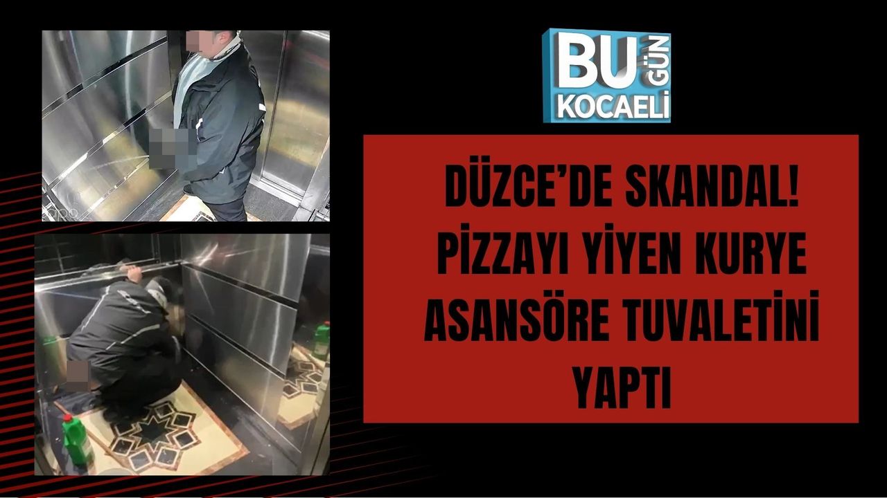 DÜZCE’DE SKANDAL! PİZZAYI YİYEN KURYE ASANSÖRE TUVALETİNİ YAPTI