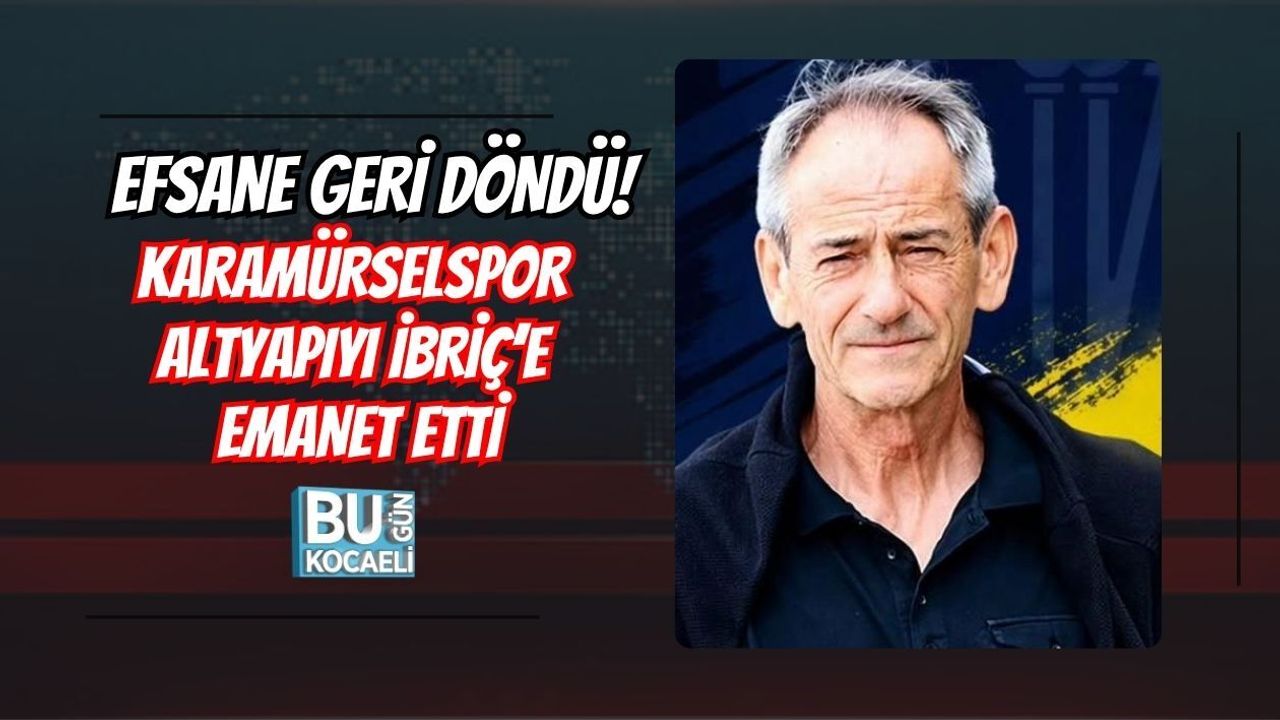 EFSANE GERİ DÖNDÜ! KARAMÜRSELSPOR ALTYAPIYI İBRİÇ’E EMANET ETTİ