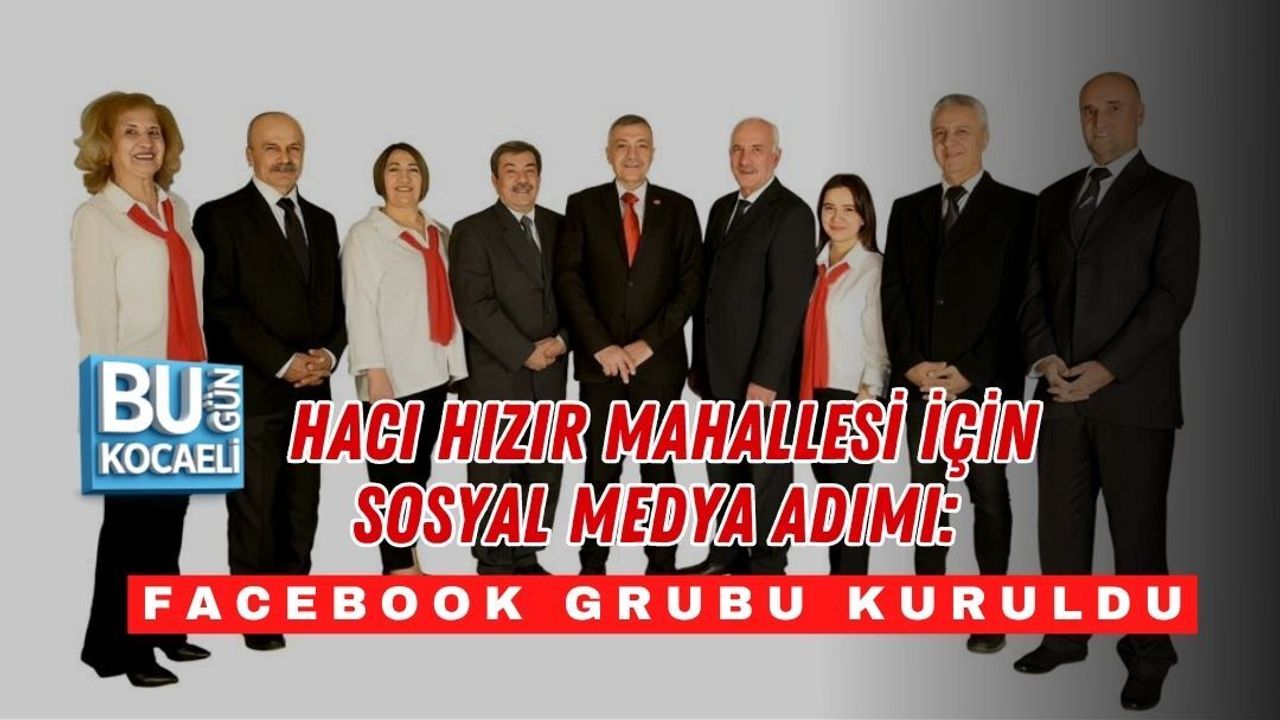 HACI HIZIR MAHALLESİ İÇİN SOSYAL MEDYA ADIMI: FACEBOOK GRUBU KURULDU
