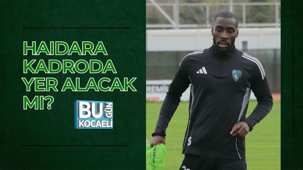 HAIDARA KADRODA YER ALACAK MI?