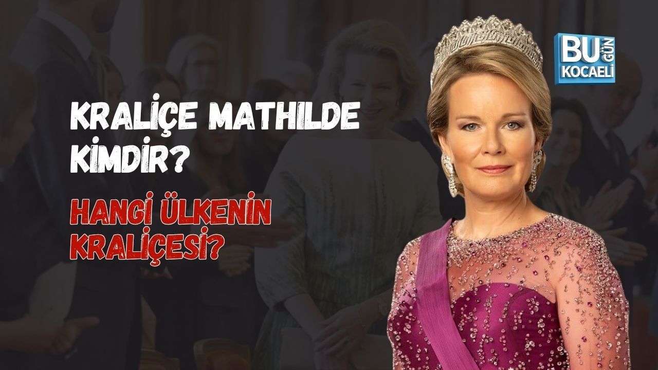 KRALİÇE MATHILDE KİMDİR? HANGİ ÜLKENİN KRALİÇESİ?
