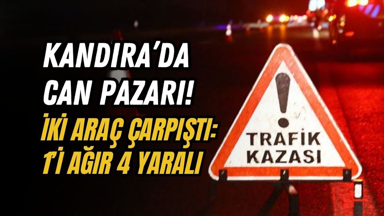 KANDIRA’DA CAN PAZARI! İKİ ARAÇ ÇARPIŞTI: 1’İ AĞIR 4 YARALI