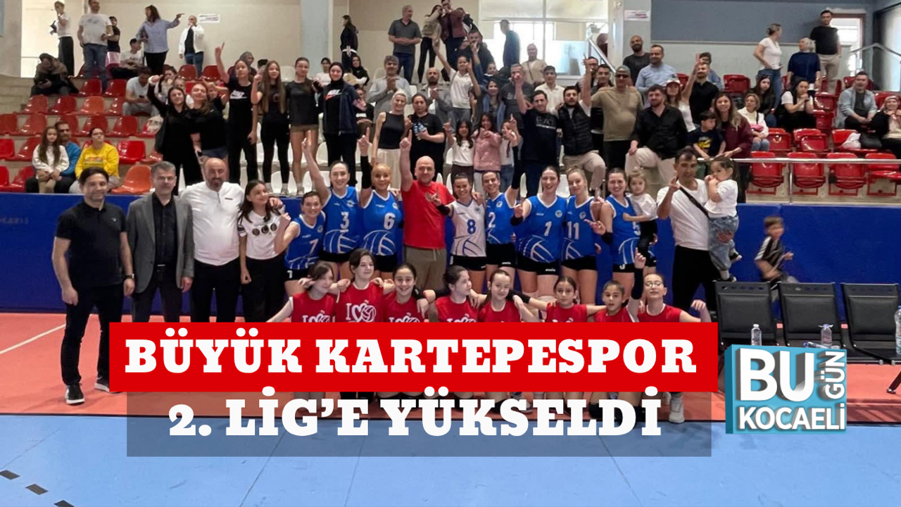 BÜYÜK KARTEPESPOR 2. LİG’E YÜKSELDİ