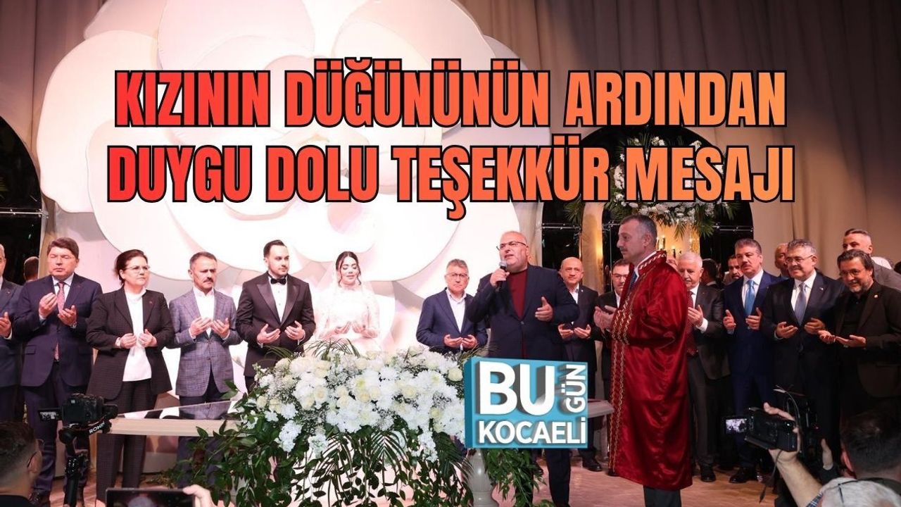 KIZININ DÜĞÜNÜNÜN ARDINDAN DUYGU DOLU TEŞEKKÜR MESAJI